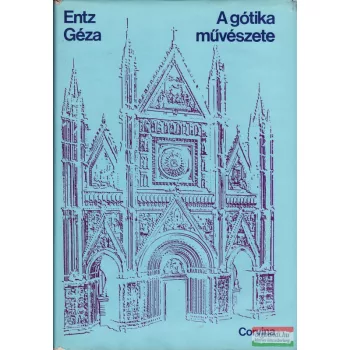 Entz Géza - A gótika művészete