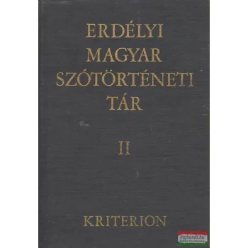   Szabó T. Attila - Erdélyi magyar szótörténeti tár II. kötet
