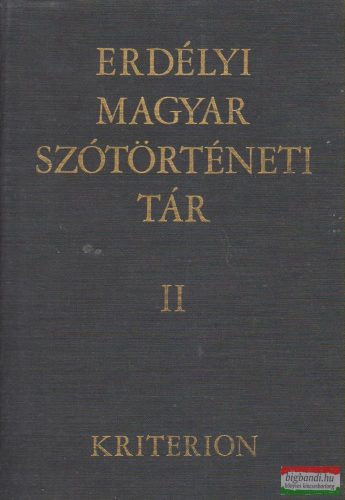 Szabó T. Attila - Erdélyi magyar szótörténeti tár II. kötet