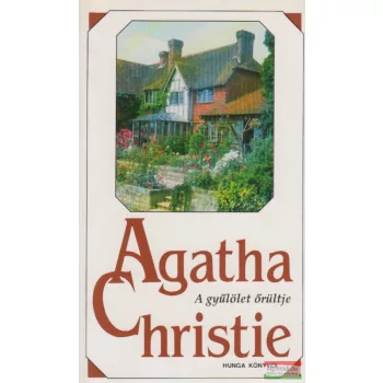 A gyűlölet őrültje