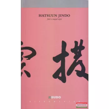 Hatsuun Jindo - Járd a magad útját - Funakoshi