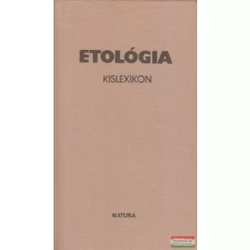 Dr. Czakó József szerk. - Etológia kislexikon