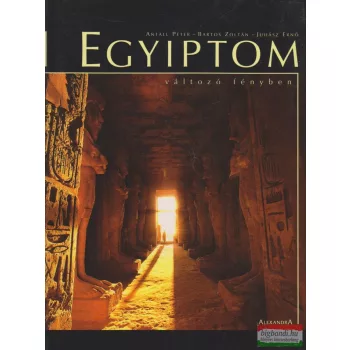   Antall Péter, Bartos Zoltán, Juhász Ernő - Egyiptom - változó fényben