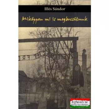 Miképpen mi is megbocsátunk