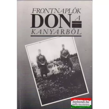 Frontnaplók a Don-kanyarból