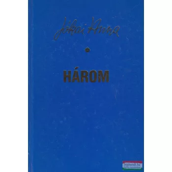 Jókai Anna - Három