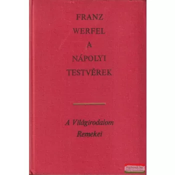 Franz Werfel - A nápolyi testvérek