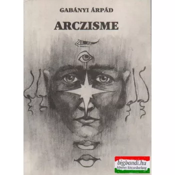Gabányi Árpád - Arczisme