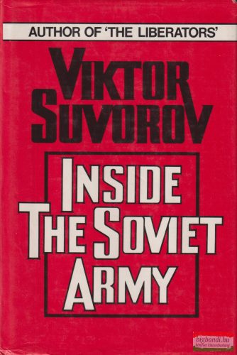 Viktor Suvorov - Inside the Soviet Army