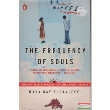 Mary Kay Zuravleff - The Frequency of Souls