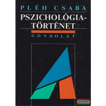   Pléh Csaba - Pszichológiatörténet - A modern pszichológia kialakulása