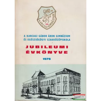   Dr. Bajkó Mátyás, Sütő Gábor, Nánási Mihály, Barát Mihály, Katona Mihály - A karcagi Gábor Áron Gimnázium és Egészségügyi Szakközépiskola jubileumi évkönyve 1976