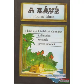 Rudnay János - A kávé