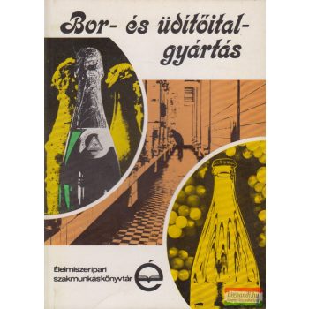 Dr. Gazdag László - Bor- és üdítőital-gyártás