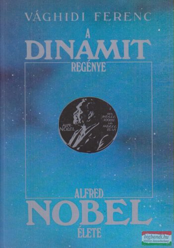 Vághidi Ferenc - A dinamit regénye