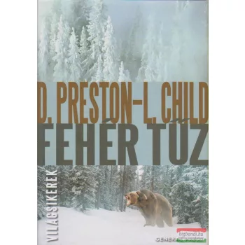 Douglas Preston, Lincoln Child - Fehér tűz
