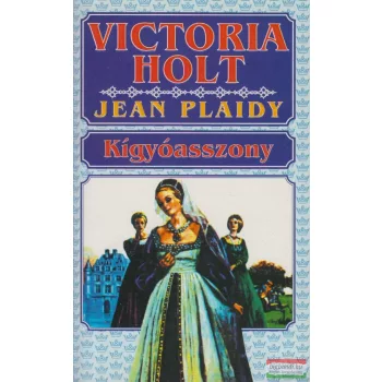 Victoria Holt - Kígyóasszony