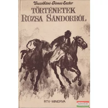 Történetek Rúzsa Sándorról