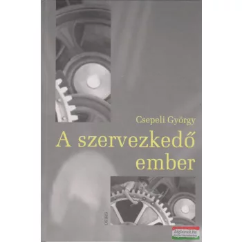 A szervezkedő ember