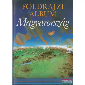 Földrajzi album - Magyarország