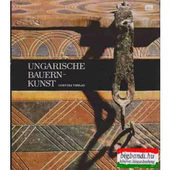    Hofer Tamás, Fél Edit, K.-Csilléry Klára - Ungarische Bauernkunst