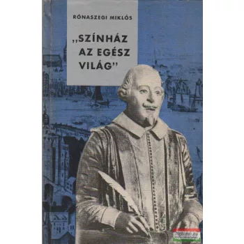 Színház az egész világ