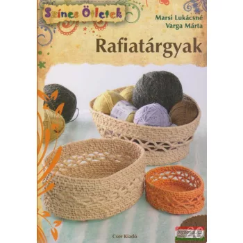 Marsi Lukácsné-Varga Márta - Rafiatárgyak