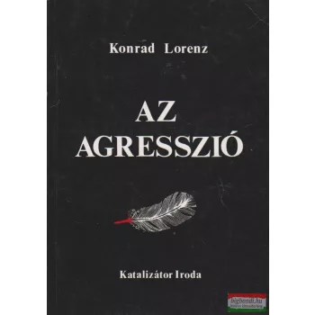 Konrad Lorenz - Az agresszió