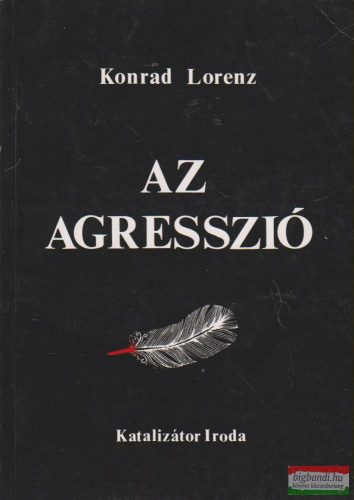 Konrad Lorenz - Az agresszió