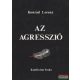 Konrad Lorenz - Az agresszió