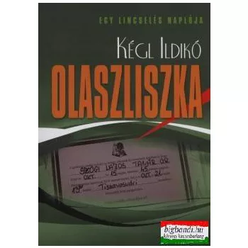 Olaszliszka - Egy lincselés naplója