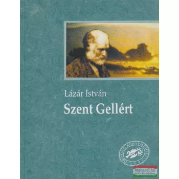 Szent Gellért - Ősmagyar regény