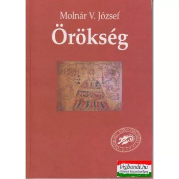 Örökség - válogatott tanulmányok 1994-2001