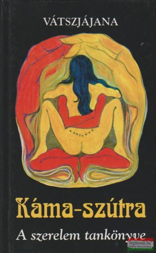 Vátszjájana - Káma-szútra - A szerelem tankönyve