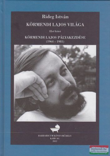 Rideg István - Körmendi Lajos világa I-III. kötet