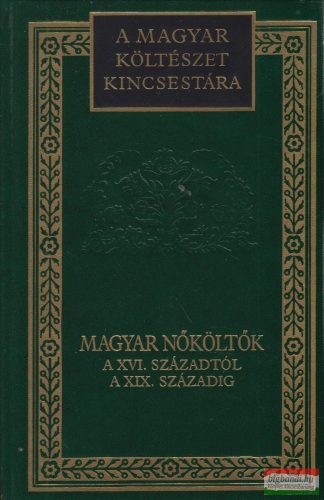 Magyar nőköltők a XVI. századtól a XIX. századig 