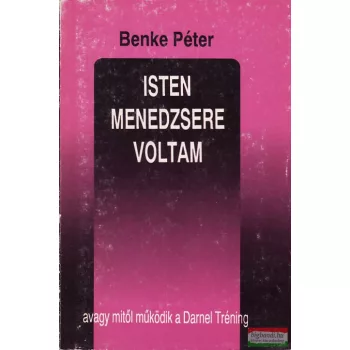 Isten menedzsere voltam