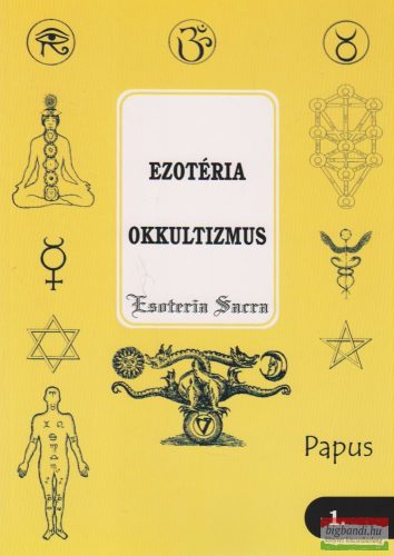 Papus - Ezotéria - Okkultizmus