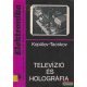 Televízió és holográfia