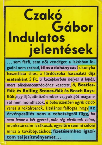 Czakó Gábor - Indulatos jelentések