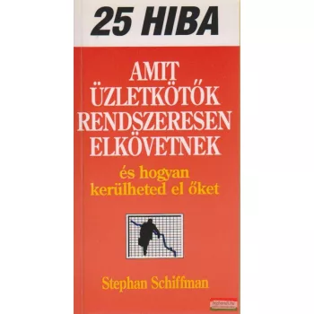 25 hiba, amit üzletkötők rendszeresen elkövetnek