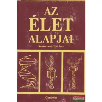 Törő Imre szerk. - Az élet alapjai
