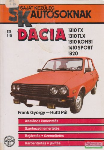 Frank György, Hüttl Pál - Dacia 1310 TX, 1310 TLX, 1310 Kombi, 1410 Sport, 1320