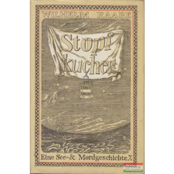 Wilhelm Raabe - Stopfkuchen