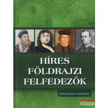   Lerner Balázs, Lerner János - Híres földrajzi felfedezők