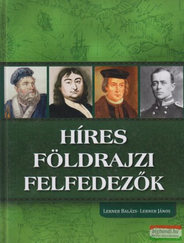 Lerner Balázs, Lerner János - Híres földrajzi felfedezők