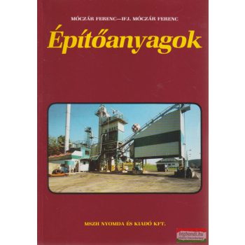 Móczár Ferenc, ifj. Móczár Ferenc - Építőanyagok