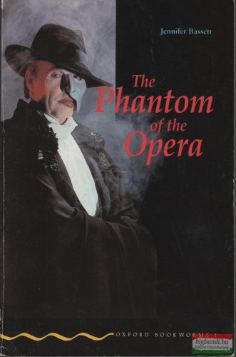 Gaston Leroux, Jennifer Bassett - The Phantom of the Opera