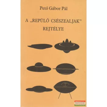 A "repülő csészealjak" rejtélye