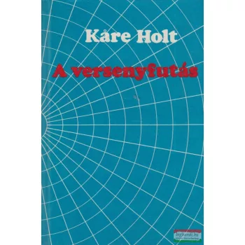 Kare Holt - A versenyfutás